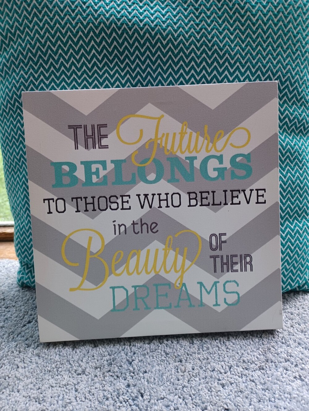 Inspirational Wall Art Sign - Teal, Yellow, Gray - Motivational Quote